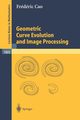 Geometric Curve Evolution and Image Processing, Cao Frdric