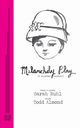Melancholy Play, Ruhl Sarah