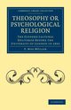 Theosophy or Psychological Religion, Mller F. Max