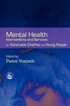 Mental Health Interventions and Services for Vulnerable Children and Young People, 