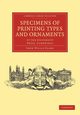 Specimens of Printing Types and Ornaments, Clark John Willis