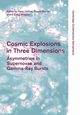 Cosmic Explosions in Three Dimensions, 