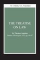 Treatise on Law, The, Aquinas Thomas