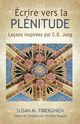 CRIRE VERS LA PLNITUDE, Tiberghien Susan