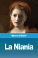 La Niania, Grville Henry