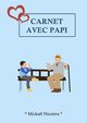 Carnet avec Papi, Nicotera Mickal