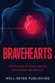 Bravehearts, Publishing Well-Being