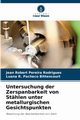 Untersuchung der Zerspanbarkeit von Sthlen unter metallurgischen Gesichtspunkten, Rodrigues Jean Robert Pereira