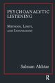 Psychoanalytic Listening, Akhtar Salman