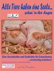 Alle Tiere haben eine Seele... schau' in ihre Augen!, Sltz Uwe H.