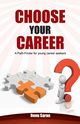 Choose Your Career, Saran Renu