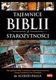 Tajemnice Biblii i Staroytnoci, Palla Alfred J.