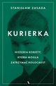 Kurierka, Zasada Stanisaw