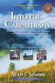 Into the Carpathians, Sparks Alan E.