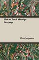 How to Teach a Foreign Language, Jespersen Otto