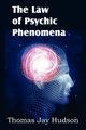 The Law of Psychic Phenomena, Hudson Thomas Jay