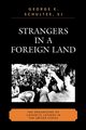 Strangers in a Foreign Land, Schultze George E.