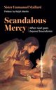 Scandalous Mercy, Maillard Sister Emmanuel