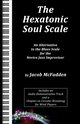 The Hexatonic Soul Scale, McFadden Jacob