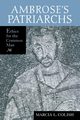 Ambrose's Patriarchs, Colish Marcia L.