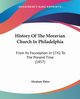 History Of The Moravian Church In Philadelphia, Ritter Abraham