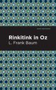 Rinkitink in Oz, Baum L. Frank