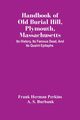 Handbook Of Old Burial Hill, Plymouth, Massachusetts, Herman Perkins Frank