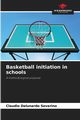 Basketball initiation in schools, Delunardo Severino Cludio