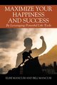 Maximize Your Happiness and Success, Mancusi Elise