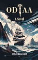 Odtaa A Novel, Masefield John