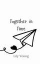 Together in Time, Young Lily
