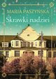 Skrawki nadziei, Paszyska Maria