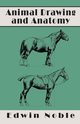 Animal Drawing and Anatomy, Noble Edwin