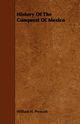 History of the Conquest of Mexico, Prescott William H.