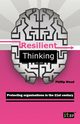 Resilient Thinking - Protecting Organisations in the 21st Century, Wood Phillip