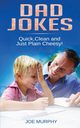 DAD JOKES, Murphy Joe