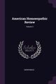 American Homoeopathic Review; Volume 3, Anonymous