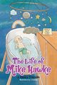 The Life of Mike Hawke, Tramble J. Henry