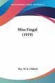Miss Fingal (1919), Clifford Mrs. W. K.