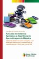 Fun?es de Distncia Aplicadas a Algoritmos de Aprendizagem de Mquina, de Carvalho Tiago Buarque Assun?o