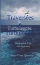 Traverses et turbulences, Quentric Jean-Yves