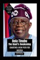 Bola Tinubu - The Giant's Awakening, PRINCEWILL LAGANG