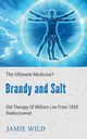 Brandy and Salt - The Ultimate Medicine?, Wild Jamie