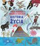 Historia ycia. Moja pierwsza ksika o ewolucji, Barr Catherine,Williams Steve