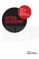 After Leveson? - The Future for British Journalism, 