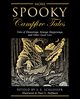 More Spooky Campfire Tales, Schlosser S. E.