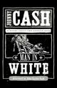 Man in White, Cash Johnny