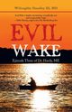 Evil Wake, Hundley Willoughby III