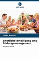 Elterliche Beteiligung und Bildungsmanagement, Morveli Gilber