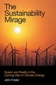 The Sustainability Mirage, Foster John